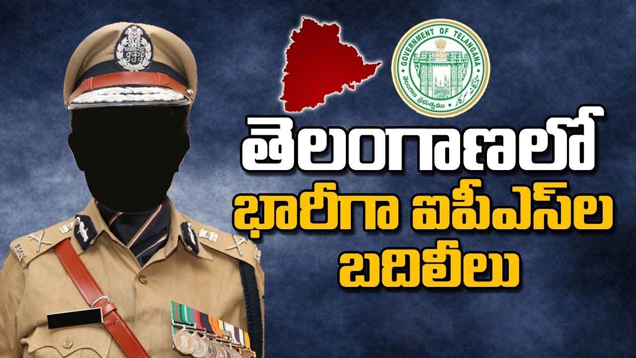 తెలంగాణలో ఐపీఎస్‌ల బదిలీలు – కీలక మార్పులు….
